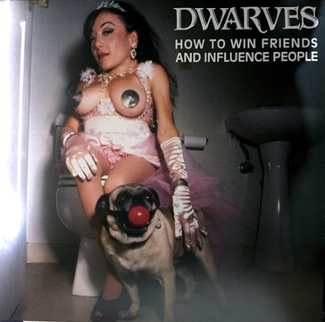 DWARVES "How To Win Friends And Influence People" LP Color